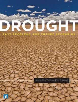 Drought : Past Problems and Future Scenarios