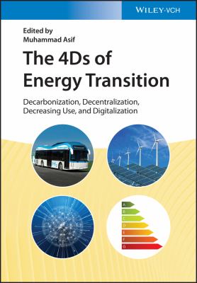 The 4Ds of Energy Transition : Decarbonization, Decentralization, Decreasing Use, and Digitalization