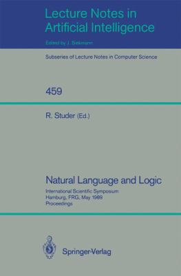 Natural Language and Logic : International Scientific Symposium, Hamburg, FRG, May 9-11, 1989. Proceedings