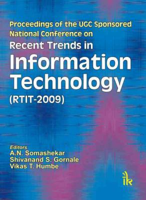 Recent Trends in Information Technology (RTIT-2009)