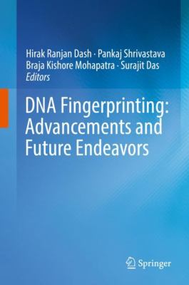 DNA Fingerprinting: Advancements and Future Endeavors