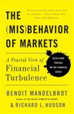The Misbehavior of Markets : A Fractal View of Financial Turbulence