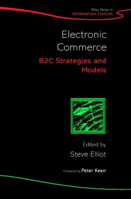 Electronic Commerce : B2C Strategies and Models