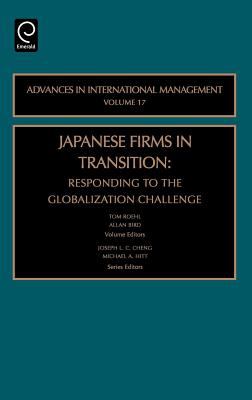 Japanese Firms in Transition : Responding to the Globalization Challenge
