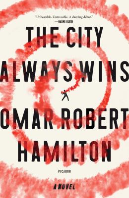 The City Always Wins : A Novel