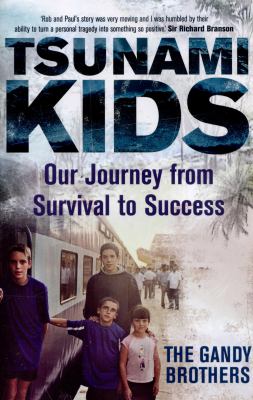 Tsunami Kids : Our Journey from Survival to Success