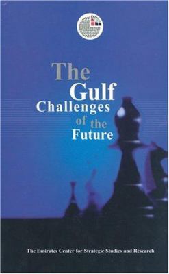 The Gulf : Challenges of the Future