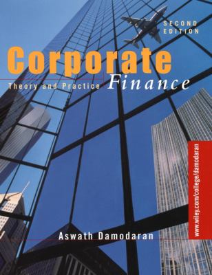 Corporate Finance : Theory and Practice