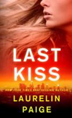 Last Kiss : A Novel