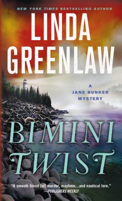 Bimini Twist : A Jane Bunker Mystery