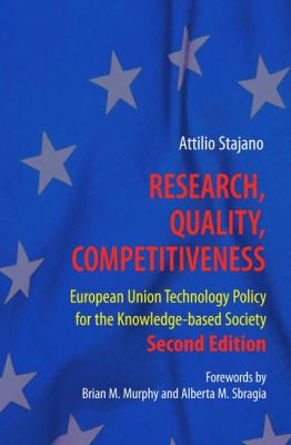 Research, Quality, Competitiveness : European Union Technology Policy for the Knowledge-Based Society