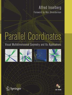 Parallel Coordinates : Visual Multidimensional Geometry and Its Applications