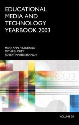 Educational Media and Technology Yearbook 2003