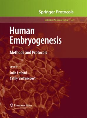Human Embryogenesis : Methods and Protocols