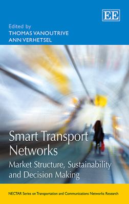 Smart Transport Networks : Market Structure, Sustainability and Decision Making