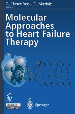 Molecular Approaches to Heart Failure Therapy