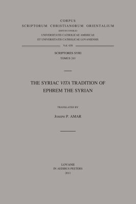 The Syriac Vita Tradition of Ephrem the Syrian