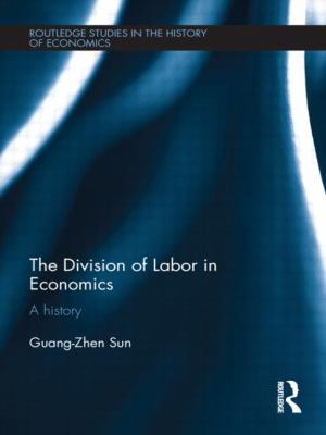 The Division of Labor in Economics : A History
