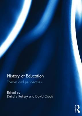 History of Education : Themes and Perspectives