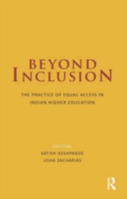 Beyond Inclusion : The Practice of Equal Access in Indian Higher Education