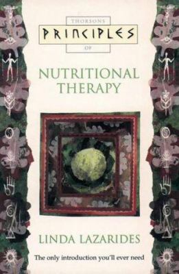 Nutritional Therapy: the Only Introduction You'll Ever Need (Principles Of)