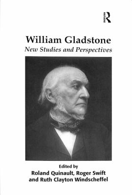 William Gladstone : New Studies and Perspectives