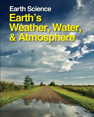 Earth's Weather, Water, and Atmosphere