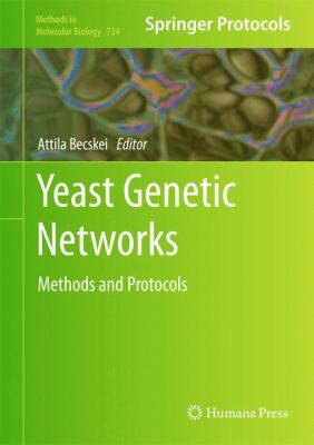 Yeast Genetic Networks : Methods and Protocols