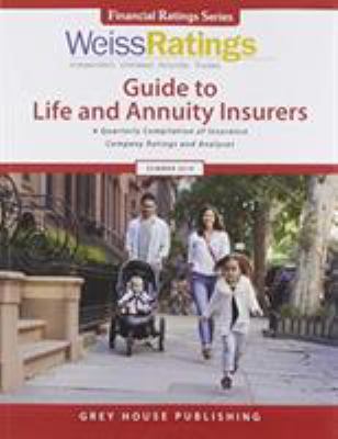 Weiss Ratings Guide to Life and Annuity Insurers, Summer 2019