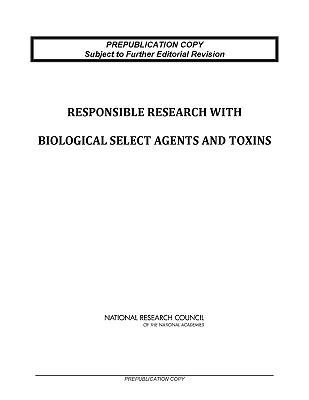 Responsible Research with Biological Select Agents and Toxins