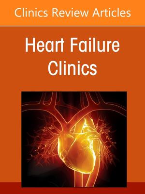 Rare Cardiovascular Diseases, an Issue of Heart Failure Clinics