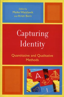 Capturing Identity : Quantitative and Qualitative Methods