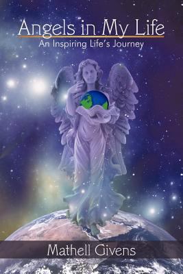 Angels in My Life : An Inspiring Life's Journey