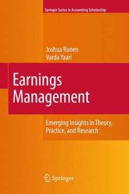 Earnings Management : Emerging Insights in Theory, Practice, and Research