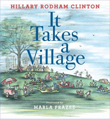 It Takes a Village : Picture Book