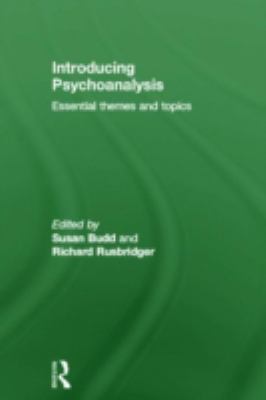 Introducing Psychoanalysis : Essential Themes and Topics
