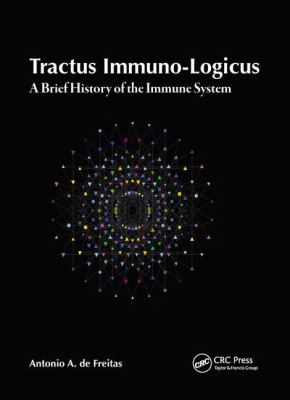 Tractus Immuno-Logicus : A Brief History of the Immune System