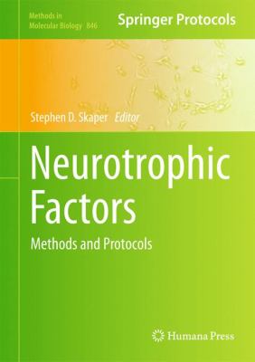 Neurotrophic Factors : Methods and Protocols