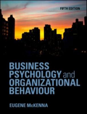 Business Psychology and Organizational Behaviour