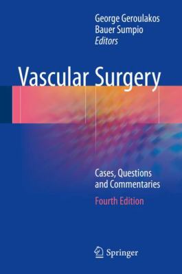 Vascular Surgery : Cases, Questions and Commentaries
