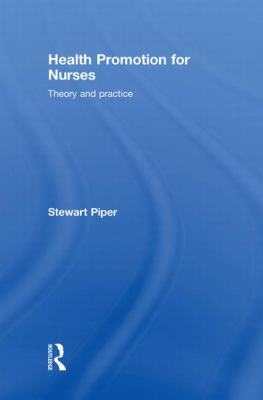 Health Promotion for Nurses : Theory and Practice