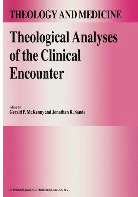 Theological Analyses of the Clinical Encounter