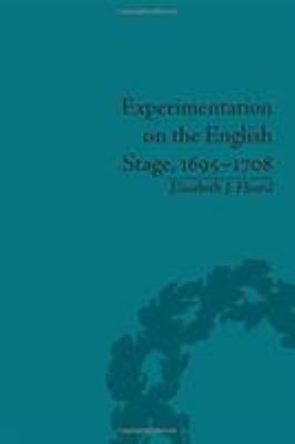 Experimentation on the English Stage, 1695-1708 : The Career of George Farquhar