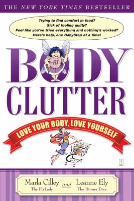Body Clutter : Love Your Body, Love Yourself