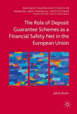 The Role of Deposit Guarantee Schemes As a Financial Safety Net in the European Union
