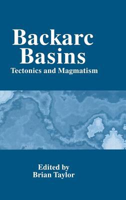 Backarc Basins : Tectonics and Magmatism