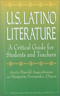 U. S. Latino Literature : A Critical Guide for Students and Teachers