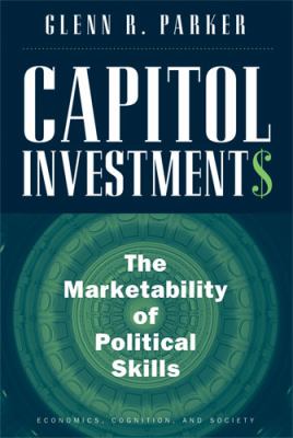 Capitol Investments : The Marketability of Political Skills