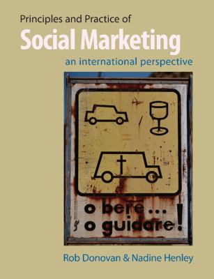 Principles and Practice of Social Marketing : An International Perspective