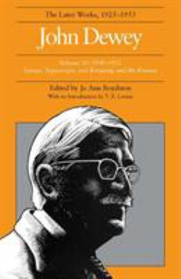 The Later Works of John Dewey, 1949-1952 Vol. 16 : 1949-1952, Essays, Typescripts, and Knowing and the Known